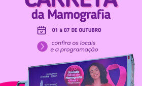 Carreta da Mamografia realiza atendimentos em Teresina até 31 de outubro